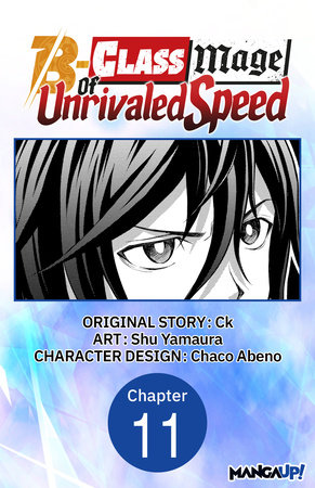 The B-Class Mage of Unrivaled Speed #011 by Ck and Shu Yamaura