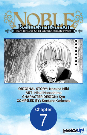 Noble Reincarnation -Born Blessed, So I’ll Obtain Ultimate Power- #007 by Nazuna Miki and Hisui Hanashima