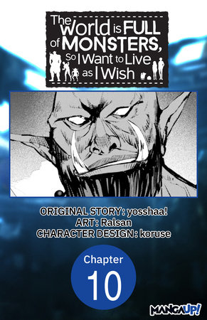 The World is Full of Monsters, So I Want to Live as I Wish #010 by yosshaa! and Ralsan