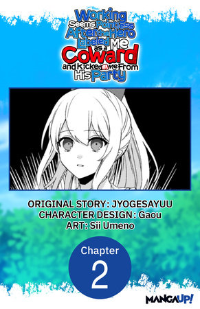 Working seems Pointless After the Hero Labeled Me as a Coward and Kicked Me From His Party #002 by JYOGESAYUU and Sii Umeno