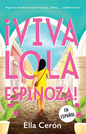 ¡Viva Lola Espinoza! (Spanish Edition)