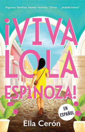 ¡Viva Lola Espinoza! (Spanish Edition) by Ella Cerón