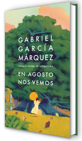 En agosto nos vemos / Until August by Gabriel García Márquez