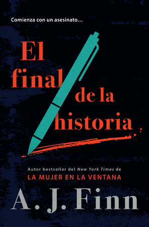 El final de la historia / End of Story by A.J. Finn