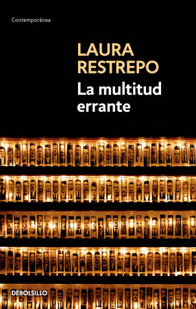 La multitud errante / A Tale of the Dispossessed by Laura Restrepo