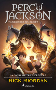 Percy Jackson y los dioses del Olimpo: La diosa de tres cabezas / Wrath of the Triple Goddess. Percy Jackson and the Olympians