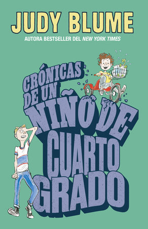 Crónicas de un niño de cuarto grado / Tales of a Fourth Grade Nothing by Judy Blume