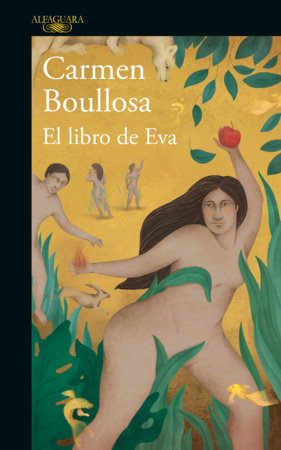 El libro de Eva / The Book of Eve by Carmen Boullosa