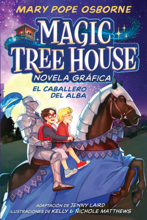 El caballero del alba (Novela gráfica) / The Knight at Dawn (Graphic Novel) by Mary Pope Osborne