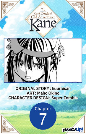 The Good Deeds of Old Adventurer Kane #007 by huuraisan and Maho Okino