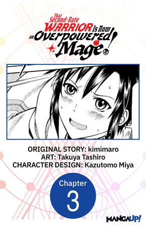 That Second-Rate Warrior Is Now an Overpowered Mage! #003 by kimimaro and Takuya Tashiro