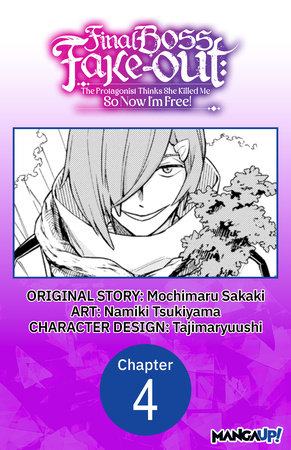 Final Boss Fake-out: The Protagonist Thinks She Killed Me So Now I'm Free! #004 by Mochimaru Sakaki and Namiki Tsukiyama