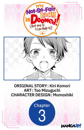 My Not-So-Fair Lady is Doomed! (But Not If I Can Help It) #003 by Kiri Komori and Too Mizuguchi