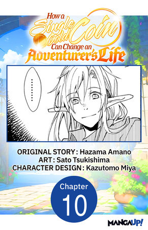 How a Single Gold Coin Can Change an Adventurer's Life #010 by Hazama Amano and Sato Tsukishima