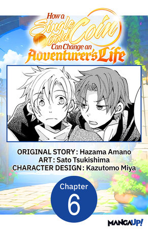 How a Single Gold Coin Can Change an Adventurer's Life #006 by Hazama Amano and Sato Tsukishima