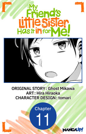 My Friend's Little Sister Has It in for Me! #011 by Ghost Mikawa and Hira Hiraoka
