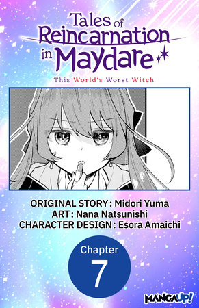 Tales of Reincarnation in Maydare: This World's Worst Witch #007 by Midori Yuma and Esora Amaichi