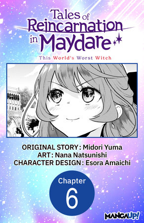 Tales of Reincarnation in Maydare: This World's Worst Witch #006 by Midori Yuma and Esora Amaichi