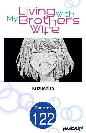 Living With My Brother's Wife #122 by Kuzushiro