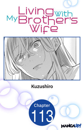 Living With My Brother's Wife #113 by Kuzushiro