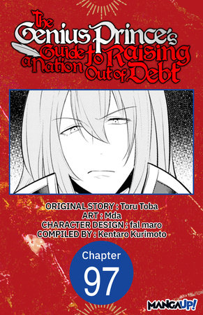 The Genius Prince's Guide to Raising a Nation Out of Debt #097 by Toru Toba and Mda