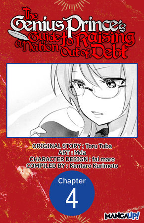 The Genius Prince's Guide to Raising a Nation Out of Debt #004 by Toru Toba and Mda