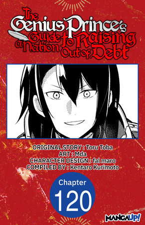 The Genius Prince's Guide to Raising a Nation Out of Debt #120 by Toru Toba and Mda