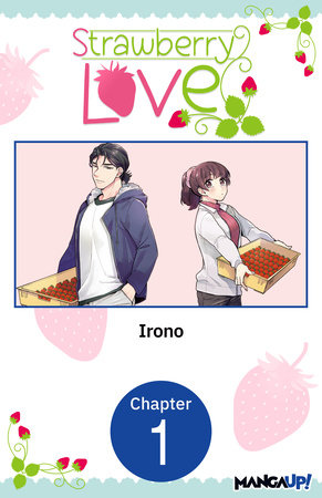 Strawberry Love #001 by Irono