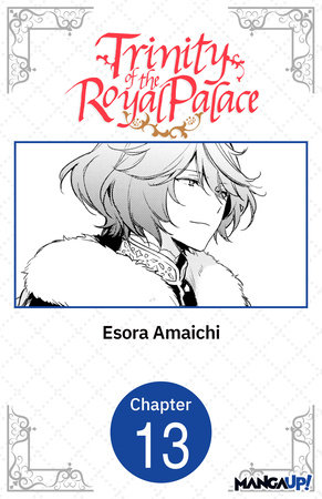 Trinity of the Royal Palace #013 by Esora Amaichi