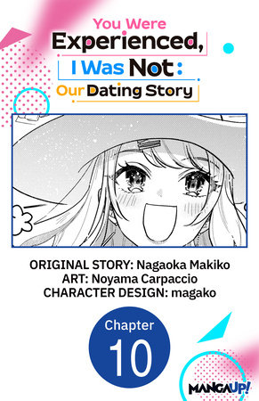 You Were Experienced, I Was Not: Our Dating Story #010 by Nagaoka Makiko and Noyama Carpaccio