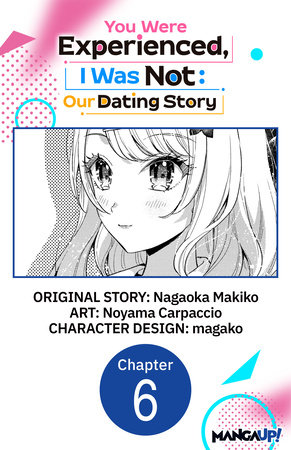 You Were Experienced, I Was Not: Our Dating Story #006 by Nagaoka Makiko and Noyama Carpaccio