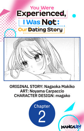 You Were Experienced, I Was Not: Our Dating Story #002 by Nagaoka Makiko and Noyama Carpaccio