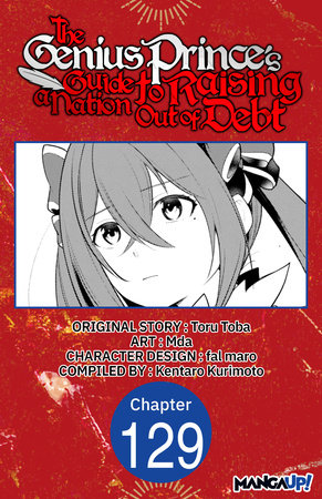 The Genius Prince's Guide to Raising a Nation Out of Debt #129 by Toru Toba, Mda and Kentaro Kurimoto