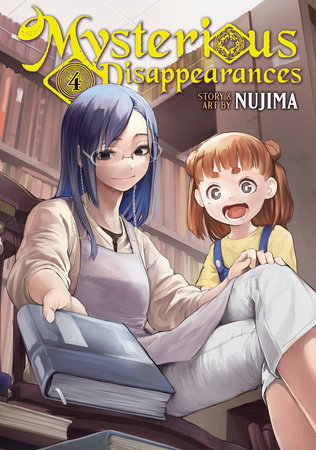 Mysterious Disappearances Vol. 4 by Nujima