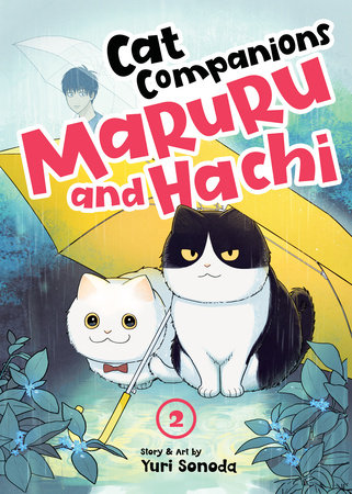 Cat Companions Maruru and Hachi Vol. 2 by Yuri Sonoda