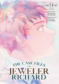 The Case Files of Jeweler Richard (Light Novel) Vol. 9
