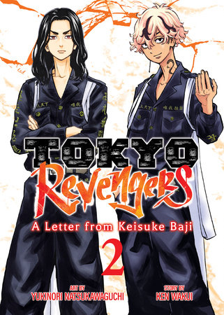 Tokyo Revengers: A Letter from Keisuke Baji Vol. 2 by Ken Wakui