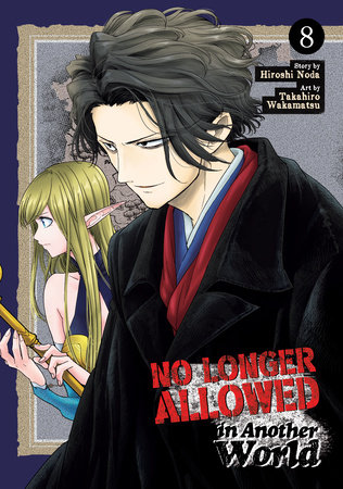 No Longer Allowed In Another World Vol. 8 by Hiroshi Noda