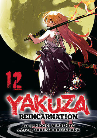 Yakuza Reincarnation Vol. 12 by Takeshi Natsuhara