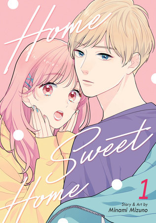 Home Sweet Home Vol. 1 by Minami Mizuno