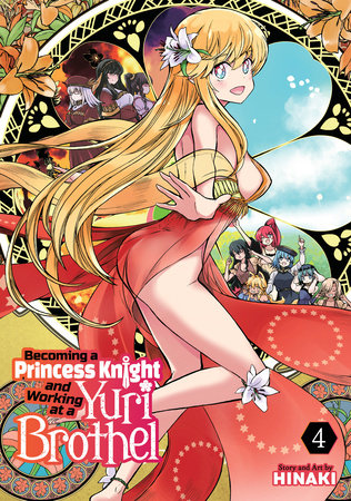 Becoming a Princess Knight and Working at a Yuri Brothel Vol. 4 by Hinaki