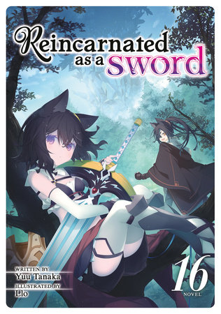 Reincarnated as a Sword (Light Novel) Vol. 16 by Yuu Tanaka