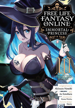 Free Life Fantasy Online: Immortal Princess (Manga) Vol. 10 by Akisuzu Nenohi