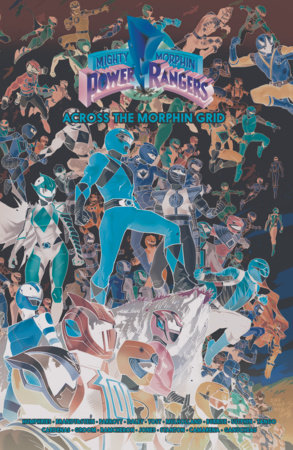 Mighty Morphin Power Rangers: Across the Morphin Grid by Sam Humphries, Ryan Parrott and Various