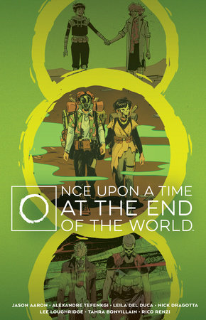 Once Upon a Time at the End of the World Deluxe Edition HC by Jason Aaron