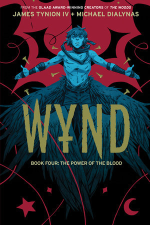 Wynd Book Four: The Power of the Blood by James Tynion IV