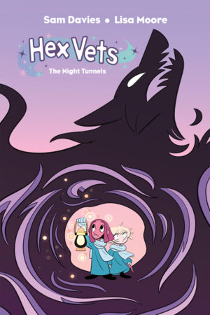 Hex Vets: The Night Tunnels by Sam Davies