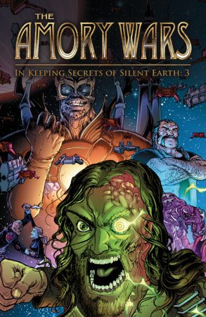 The Amory Wars: In Keeping Secrets of Silent Earth: 3 Complete Collection by Claudio Sanchez and Peter David