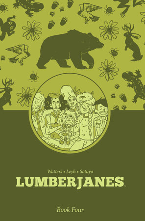 Lumberjanes Book Four by Shannon Watters, ND Stevenson and Kat Leyh