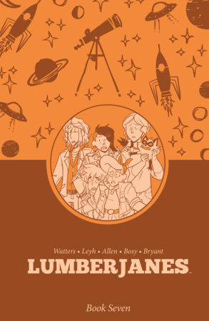 Lumberjanes Book Seven by Shannon Watters and Kat Leyh